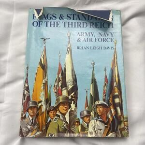 Flags and Standards of the Third Reich by Brian Davis 1975 HB/DJ